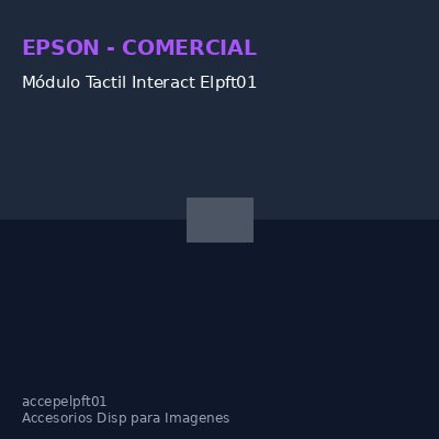 Módulo Tactil Interact Elpft01