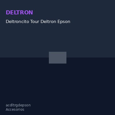 Deltroncito Tour Deltron Epson