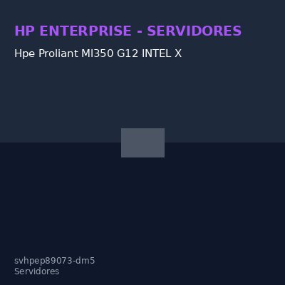 Hpe Proliant Ml350 G12 INTEL X