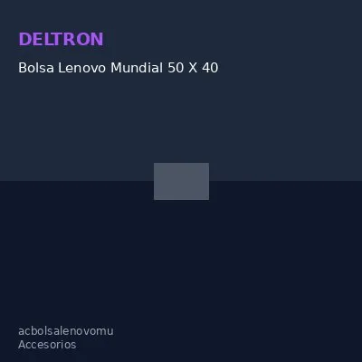 Bolsa Lenovo Mundial 50 X 40