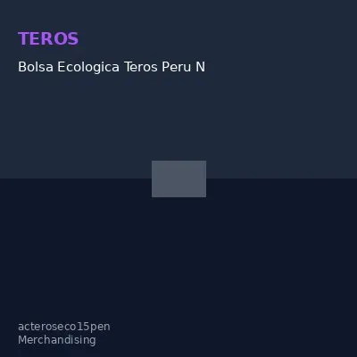 Bolsa Ecologica Teros Peru N