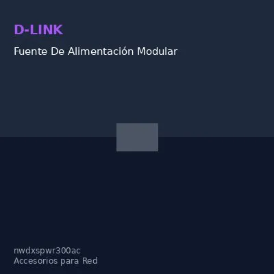 Fuente De Alimentación Modular D-LINK Dxs-Pwr300Ac, 300W, 85V 264Vac.compatibl