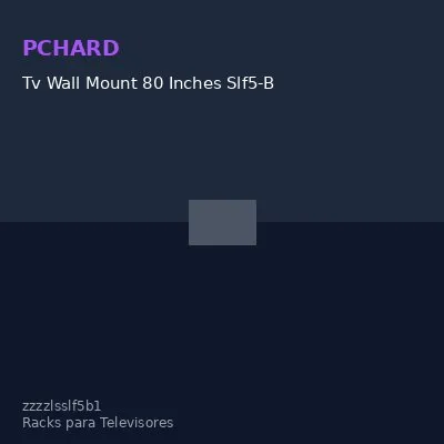 Tv Wall Mount 80 Inches Slf5-B