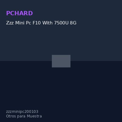 Zzz Mini Pc F10 With 7500U 8G